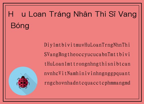 Hữu Loan Tráng Nhân Thi Sĩ Vang Bóng