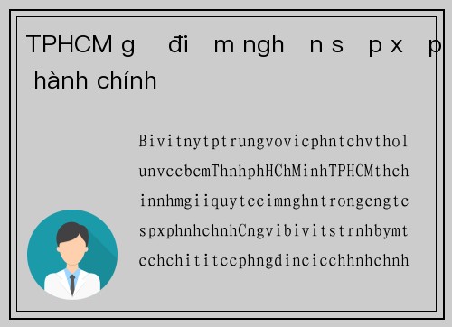 TPHCM gỡ điểm nghẽn sắp xếp hành chính