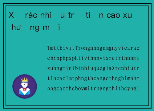 Xả rác nhiều trả tiền cao xu hướng mới